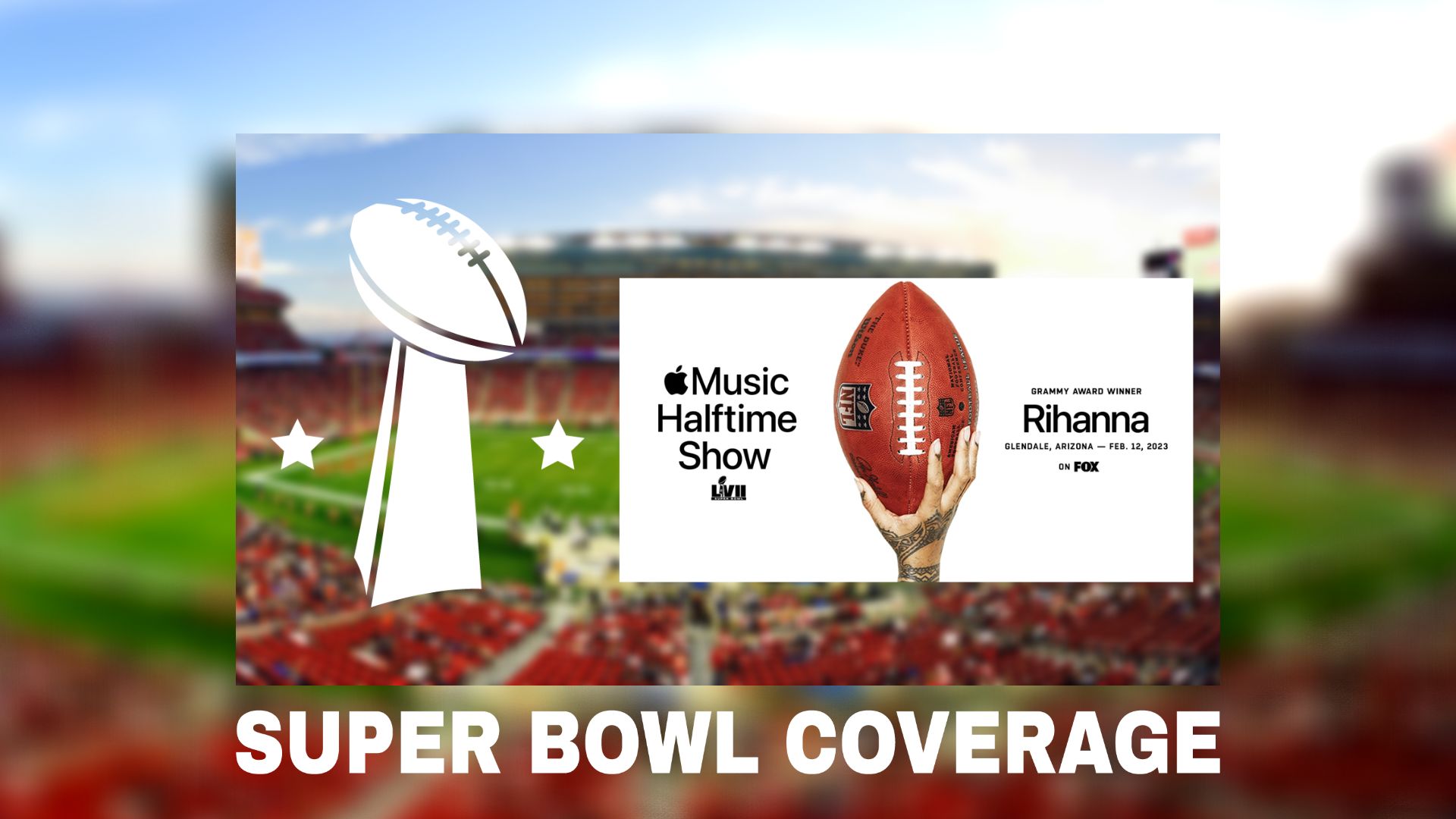 How to Watch Super Bowl 2023 Halftime Show