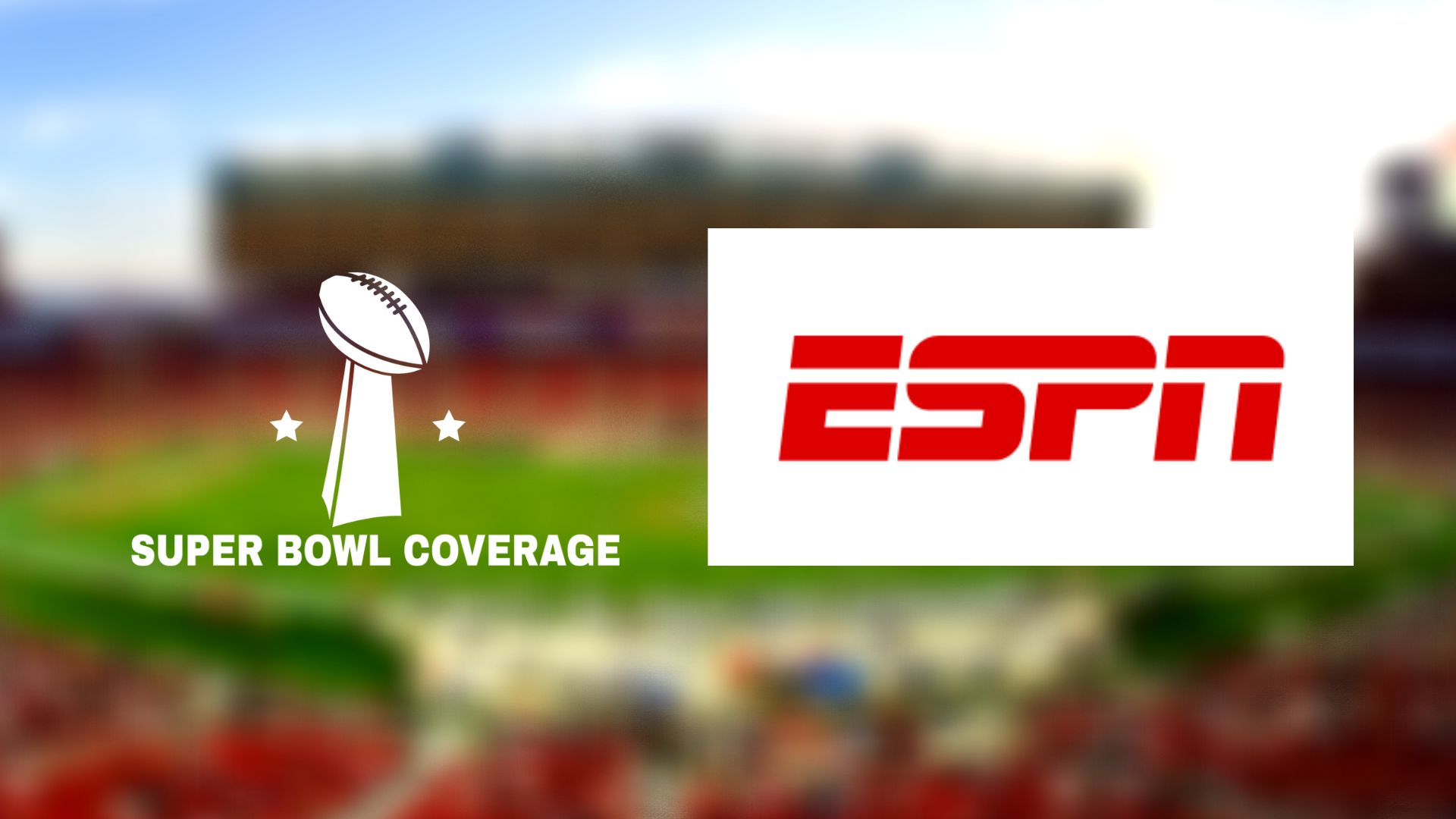 How to Watch Super Bowl On ESPN