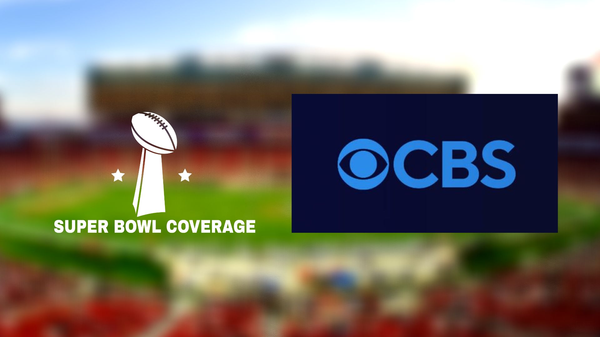 How to Watch Super Bowl on CBS