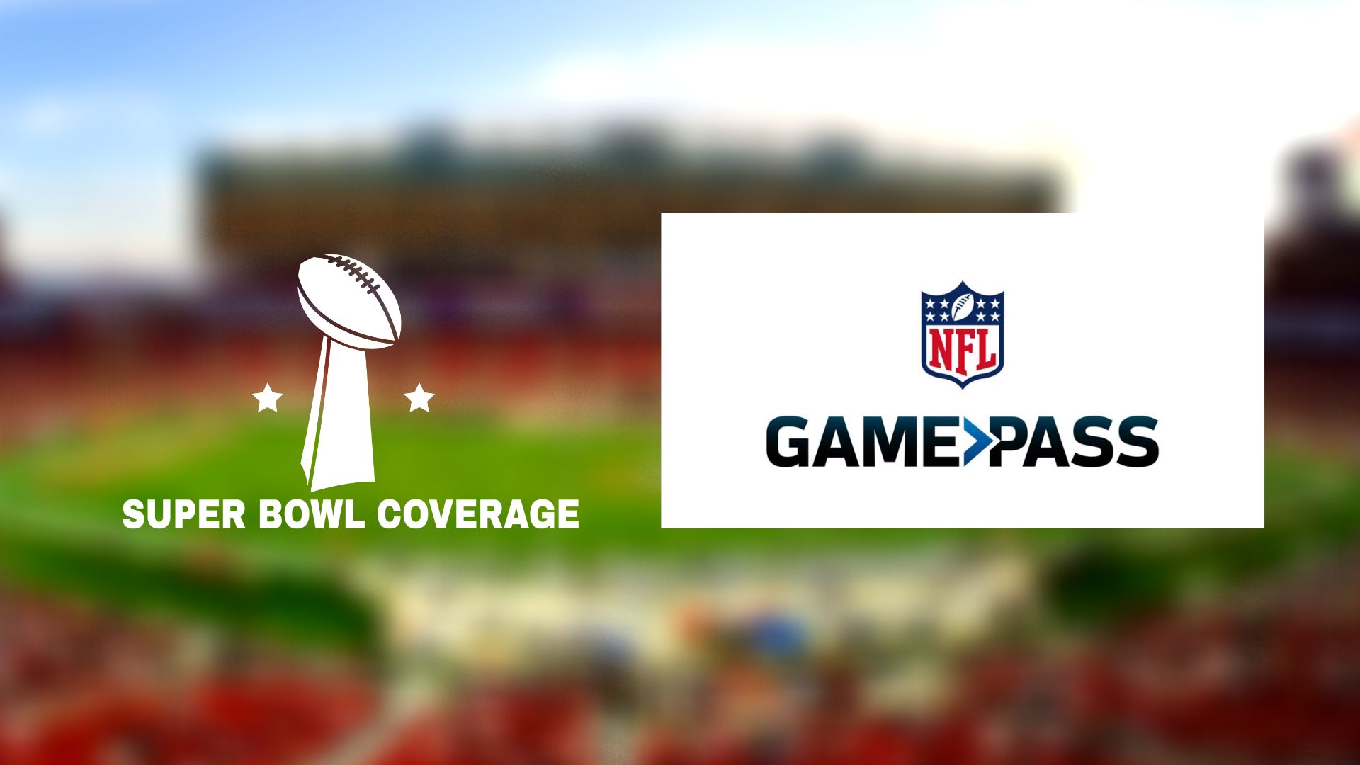 How to Watch Super Bowl On NFL Game Pass