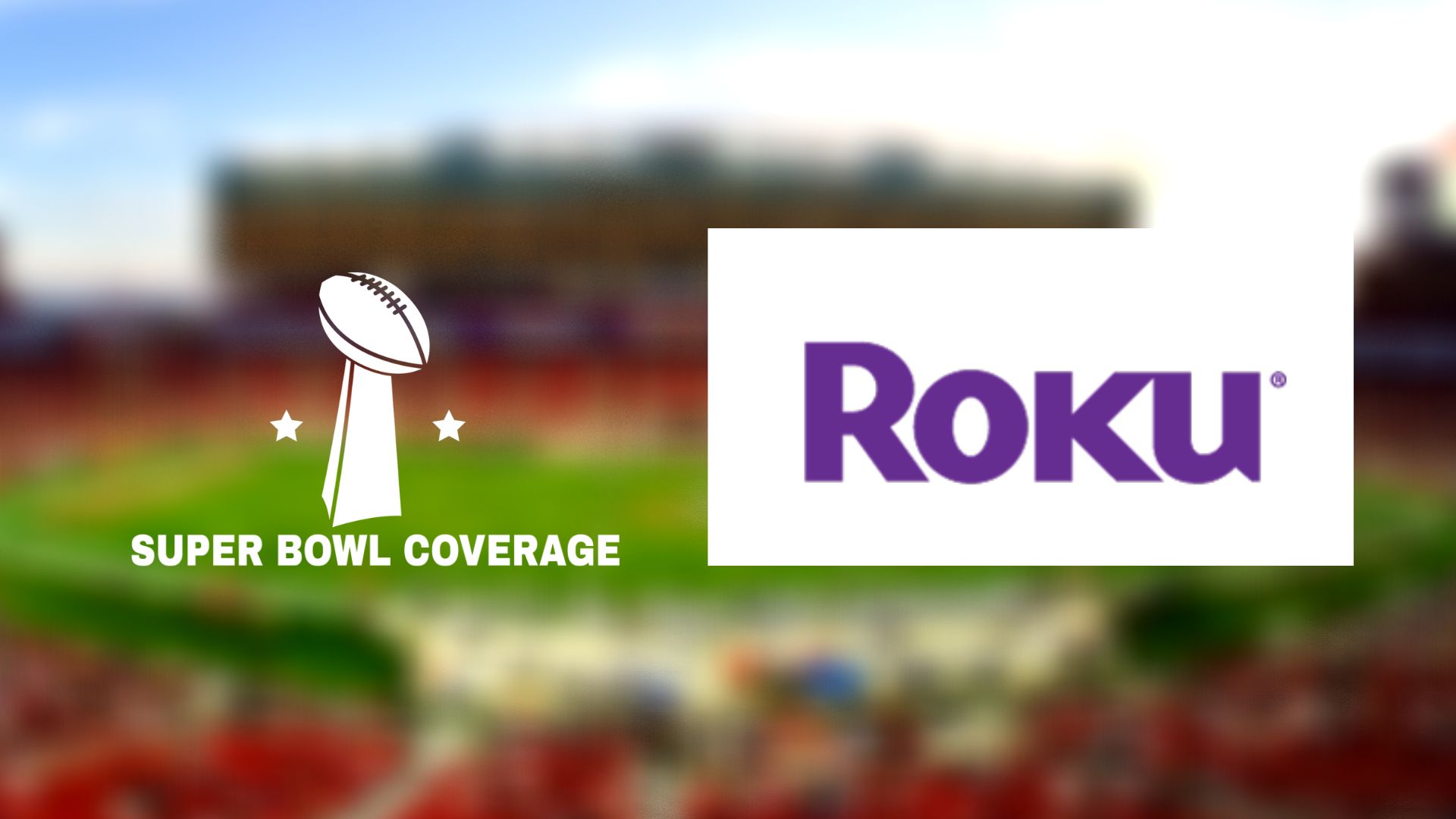 How to Watch Super Bowl on Roku